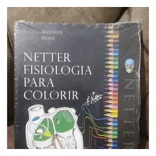 Livro Netter Fisiologia Para Colorir (lacrado)