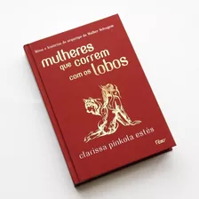 Livro Mulheres Que Correm Com O Lobos Capa Dura