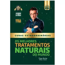 Livro Curas Extraordinárias Manual De Tratamentos Naturais