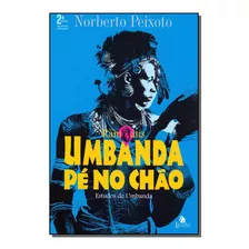 Livro Umbanda Pé No Chão - Ramatís: Estudos De Umbanda