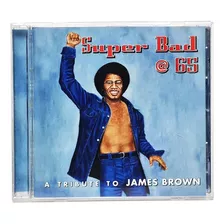 Cd Super Bad @65 A Tribute To James Brown Importado Tk0m