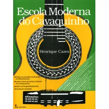 Escola Moderna Do Cavaquinho, De Cazes, Henrique. Editora Irmãos Vitale Editores Ltda, Capa Mole Em Português, 2009