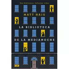 La Biblioteca De La Medianoche, De Haig, Matt. Editorial Alianza De Novela, Tapa Dura En Español, 2021