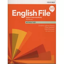 English File Upper-intermediate (4th.edition) - Workbook No Key, De Latham-koenig, Christina. Editorial Oxford University Press, Tapa Blanda En Inglés Internacional, 2019