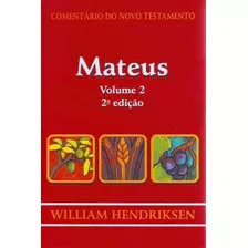 Comentário Do Nt - Mateus - Volume 2 - Cultura Cristã