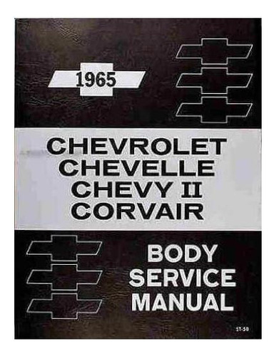 Foto de 1965 Body Service Manual. Chevrolet, Chevelle, Chevy Ii,