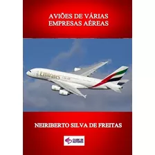 Livro Aviões De Várias Empresas Aéreas