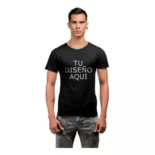 Playera Personalizada Tu Diseño Calidad Premium 100% Algodón