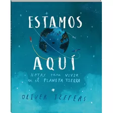 Libro: Estamos Aquí. Jeffers, Oliver. Andana