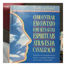 Livro Como Entrar Contato Com Seus Guias Espirituais 1988 (705)