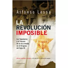 Revolucion Imposible, La - Lessa, Alfonso