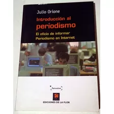 Julio Orione : Introducción Al Periodismo - Libro Nuevo