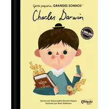 Gente Pequena, Grandes Sonhos. Charles Darwin, De Vegara, M. Isabel Sánchez. Série Gente Pequena, Grandes Sonhos Editora Catapulta Editores Ltda, Capa Dura Em Português, 2021