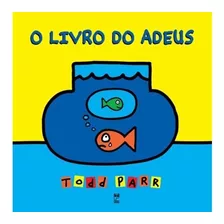 O Livro Do Adeus - Todd Parr - Panda Books