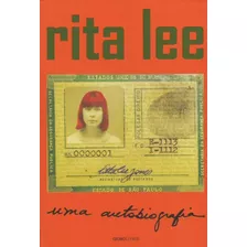 Rita Lee: Uma Autobiografia, De Lee, Rita. Editora Globo S/a, Capa Mole Em Português, 2016
