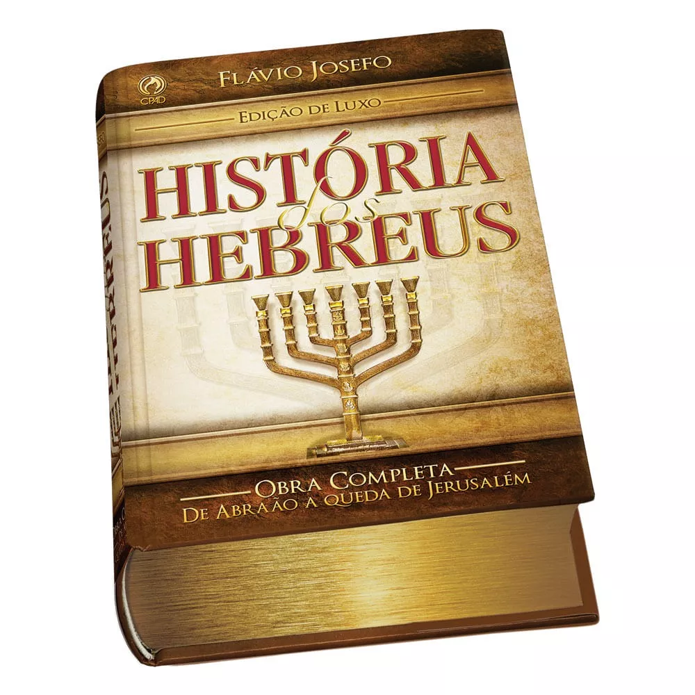História Dos Hebreus - Edição De Luxo, De Josefo, Flávio. Editora Casa Publicadora Das Assembleias De Deus, Capa Dura Em Português, 2019