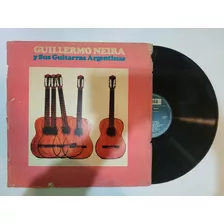 Guillermo Neira Guitarras Argentinas Vinilo Lp Tango Folklor