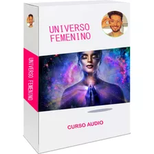 Universo Femenino - Andres Vernazza - Taller Terapia Audios