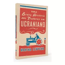 Uma Breve História Dos Tratores Em Ucraniano