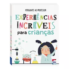 Pergunte Ao Professor-experiências Incríveis, De Penalva, Nuria. Happy Books Editora Ltda., Capa Mole Em Português, 2019