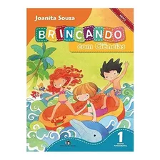 Livro Brincando Com Ciências Ensino Fundamental 1º Ano