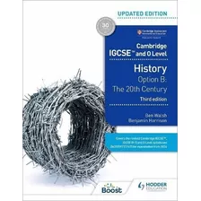 Cambridge Igcse And O Level History - Option B *3rd Edition*, De Walsh, Ben & Harrison,benjamin. Editorial Hodder Education, Tapa Blanda En Inglés, 2022