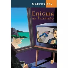 Enigma Na Televisão, De Rey, Marcos. Série Marcos Rey Editora Grupo Editorial Global, Capa Mole Em Português, 2005