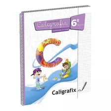 Caligrafix Cuaderno Caligrafia 6 Basico Cuadricula