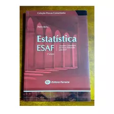 Livro Estatística Esaf - Questões Comentadas De Provas Elaboradas - Pedro Bello [2007]