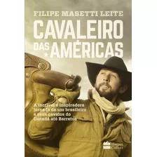 Cavaleiro Das Américas, De Leite, Filipe Masetti. Casa Dos Livros Editora Ltda, Capa Mole Em Português, 2017