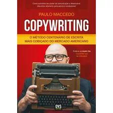 Copywriting - Volume 1: O Método Centenário De Escrita Mais Cobiçado Do Mercado Americano, De Maccedo, Paulo. Dvs Editora Ltda, Capa Mole Em Português, 2019