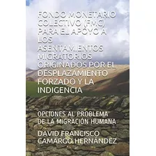 Libro: Fondo Monetario Colectivo (fmc) Para El Apoyo A &-.