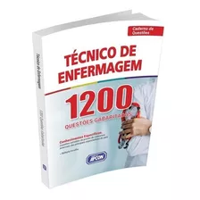 Livro - 1200 Questões - Técnico De Enfermagem: Livro - 1200 Questões - Técnico De Enfermagem, De A Apcon., Vol. 01. Editora Apcon, Capa Dura, Edição 1 Em Português, 2022