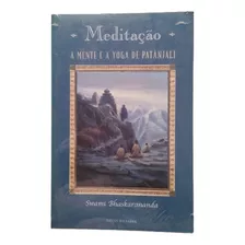 1 Livro + Brinde. Meditação-a Mente E A Yoiga De Patânjali. Brinde: A Arte De Meditar.