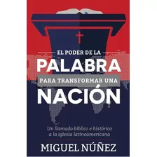 El Poder De La Palabra Para Transformar Una Nacion