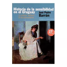 Historia De La Sensibilidad En El Uruguay /blackfriday