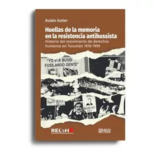 Huellas De La Memoria En La Resistencia Antibussista, De Kotler, Ruben. Editorial Imago Mundi En Español