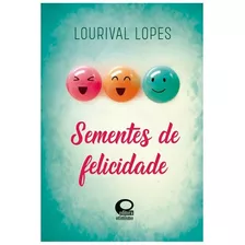 Sementes De Felicidade