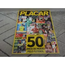 Revista Placar 50 Anos De Paixão Pelo Futebol 