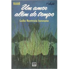 Livro Amor Além Do Tempo, Um Iannone, Leila Ren