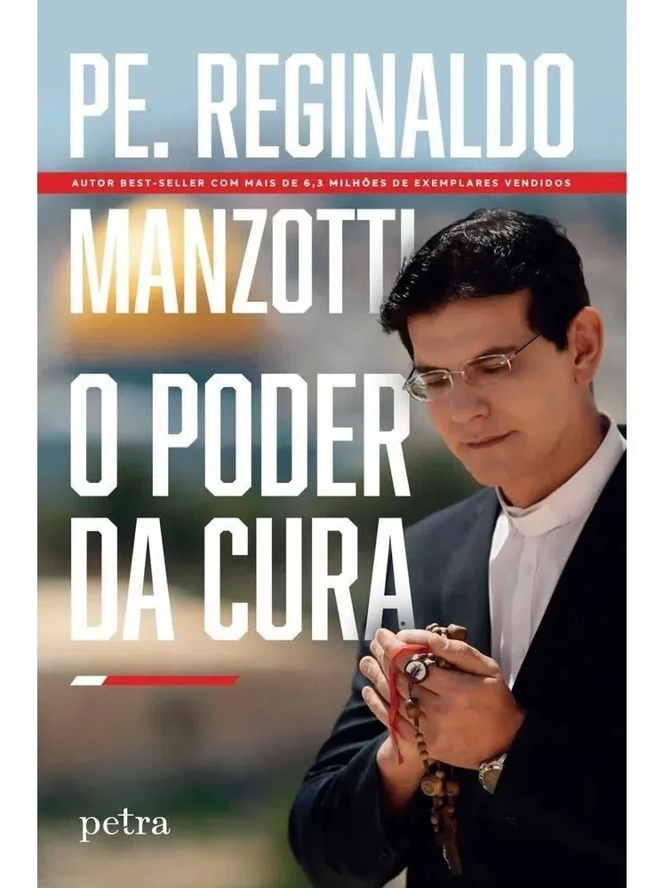 Livro O Poder Da Cura - Padre Reginaldo Manzotti