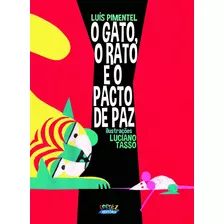 O Gato, O Rato E O Pacto De Paz, De Pimentel, Luís. Cortez Editora E Livraria Ltda, Capa Mole Em Português, 2019