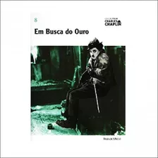 Livro Em Busca Do Ouro - Col. Folha Charles Chaplin Vol. 8