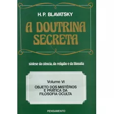 Livro A Doutrina Secreta - (vol. Vi)