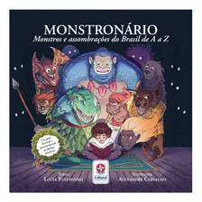 Monstronário: Monstros E Assombrações Do Brasil De A A Z, De Tulchinski, Lúcia. Editora Estrela Cultural Ltda., Capa Mole Em Português, 2019