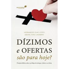 Livro Dízimos E Ofertas São Para Hoje?