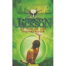 Percy Jackson El Mar De Los Monstruos, De Rick Riordan. Editorial Salamandra, Tapa Blanda En Español