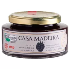 Geleia Gourmet Organica Casa Madeira Amora Com Pedacos 240g