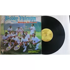 Vinyl Vinilo Lp Acetato Siempre En Forma Bobby Valentin