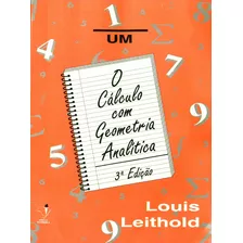 Livro Cálculo Com Geometria Analítica - Vol. 1, Edição 3ª, Autor Leithold, Português, Editora Harbra